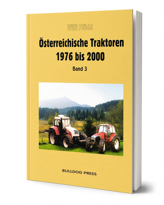 Österreichische Traktoren 1976 bis 2000 - Band 3 - Lindner, Reform und Steyr - steyr-traktor
