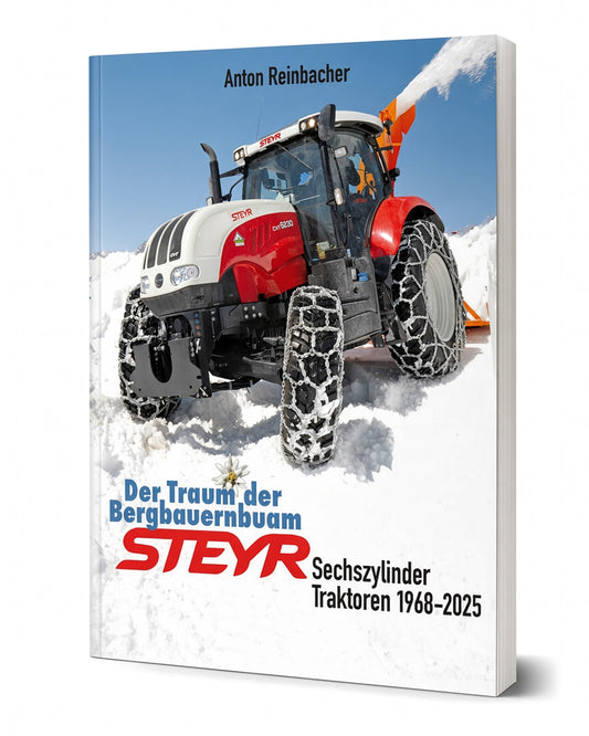 Steyr Sechszylinder Traktoren von 1968 bis 2025