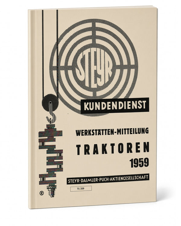 Steyr Kundendienst Werkstätten-Mitteilung Traktoren 1959 Ausgabe 1959