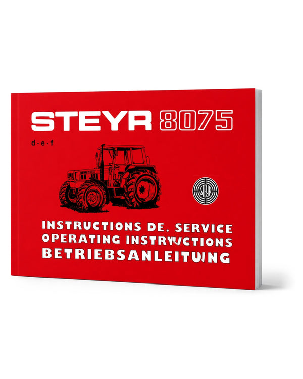 Steyr 8075 Traktor Betriebsanleitung TS 220/85