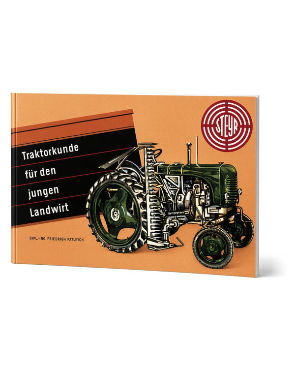 Steyr - Traktorkunde für den jungen Landwirt Ausgabe 1960