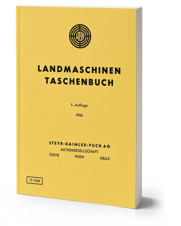 Steyr Landmaschinen Taschenbuch 1966 Ausgabe 1966