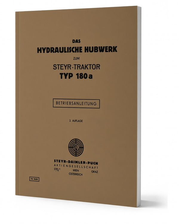 Steyr 180 und 180a Hydraulisches Hubwerk Betriebsanleitung TS 78/55
