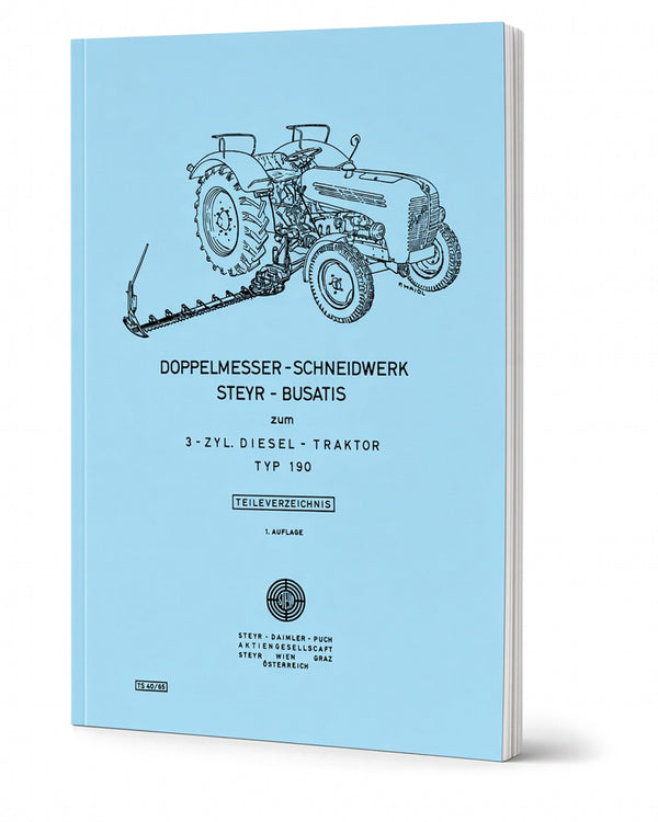 Steyr 190 Busatis Doppelmesser- Schneidmähwerk Ersatzteilkatalog TS 40/65