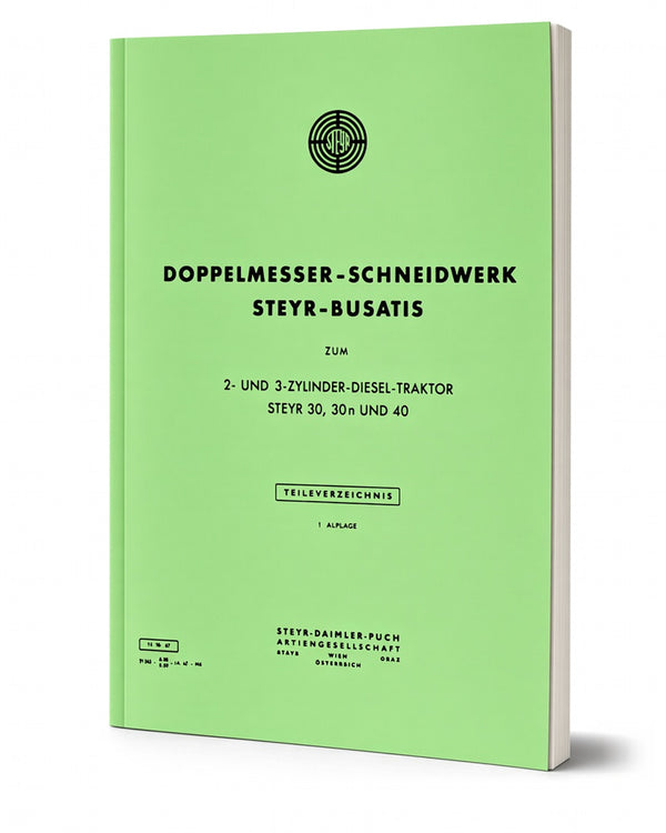Steyr 30 30n 40 Busatis Doppelmesser-Schneidwerk Ersatzteilkatalog Ausgabe 1967