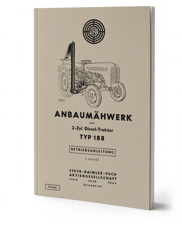 Steyr 188 Anbaumähwerk Betriebsanleitung Ausgabe 1961