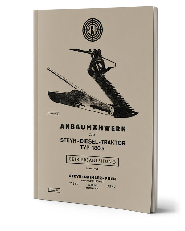 Steyr 180a Anbaumähwerk Betriebsanleitung Ausgabe 1954