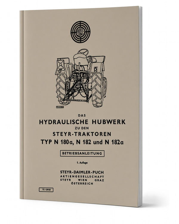 Steyr N180a N182 N182a Hydraulisches Hubwerk Betriebsanleitung Ausgabe 1961