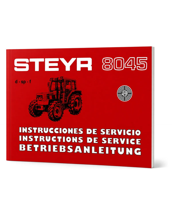 Steyr 8045 Traktor Betriebsanleitung TS 300/90