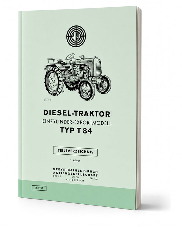 Steyr 84 Traktor Ersatzteilkatalog TS 2/57