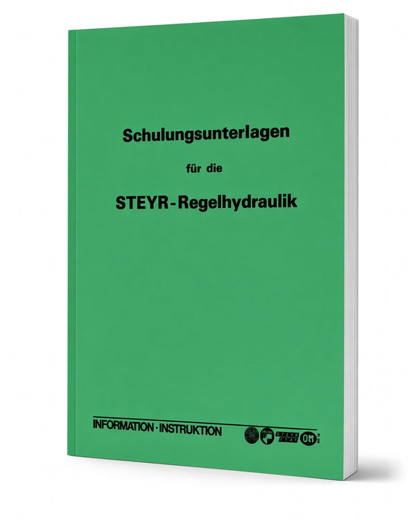 Steyr Regelhydraulik für Traktoren Schulungsunterlagen Ausgabe 1974
