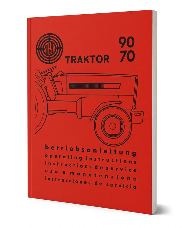 Steyr 70 und 90 Traktor Betriebsanleitung Ausgabe 1969