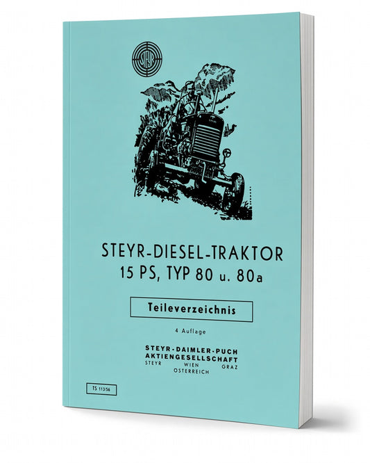 Steyr 80 und 80a - 15 PS Traktor Ersatzteilkatalog
