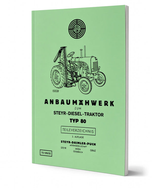 Steyr 80 Traktor Anbaumähwerk Ersatzteilkatalog TS 109/55