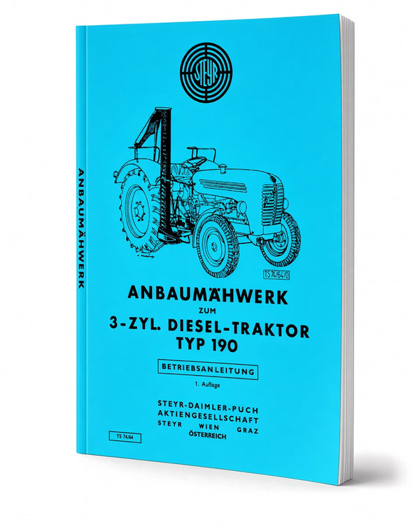 Steyr 190 Anbaumähwerk Betriebsanleitung TS 74/64