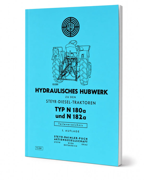 Steyr N180a und N182a Hydraulisches Hubwerk Ersatzteilkatalog TS 61/61