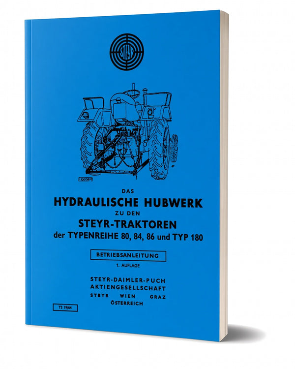 Steyr 80 84 86 180 Hydraulisches Hubwerk Betriebsanleitung Ausgabe 1964