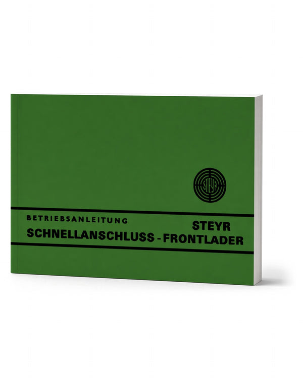 Steyr Schnellanschluss-Frontlader Betriebsanleitung Ausgabe 1974