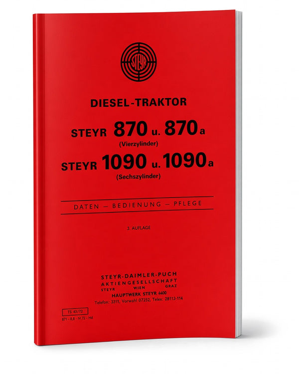 Steyr 870 und 1090 Traktor Betriebsanleitung TS 43/72