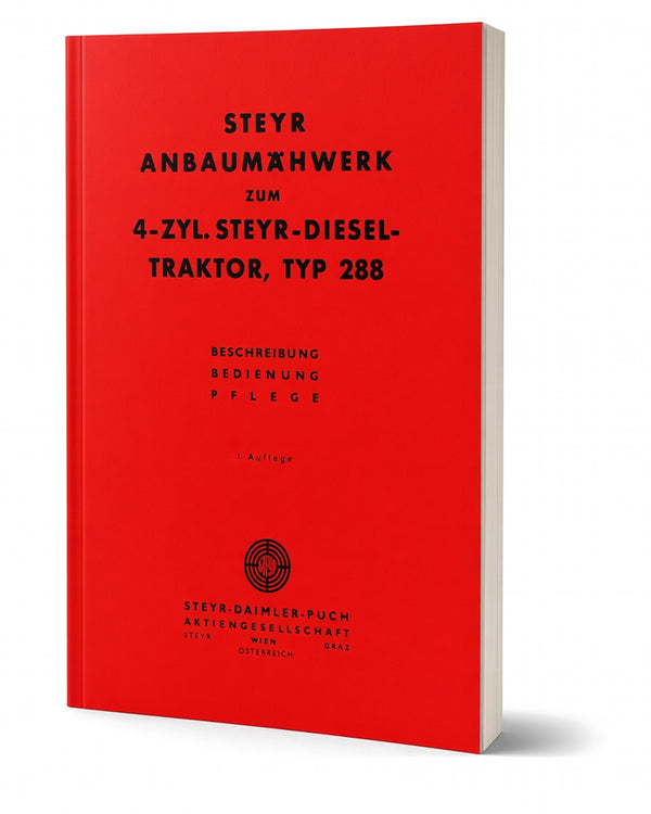 Steyr 288 Anbaumähwerk Betriebsanleitung Ausgabe 1963
