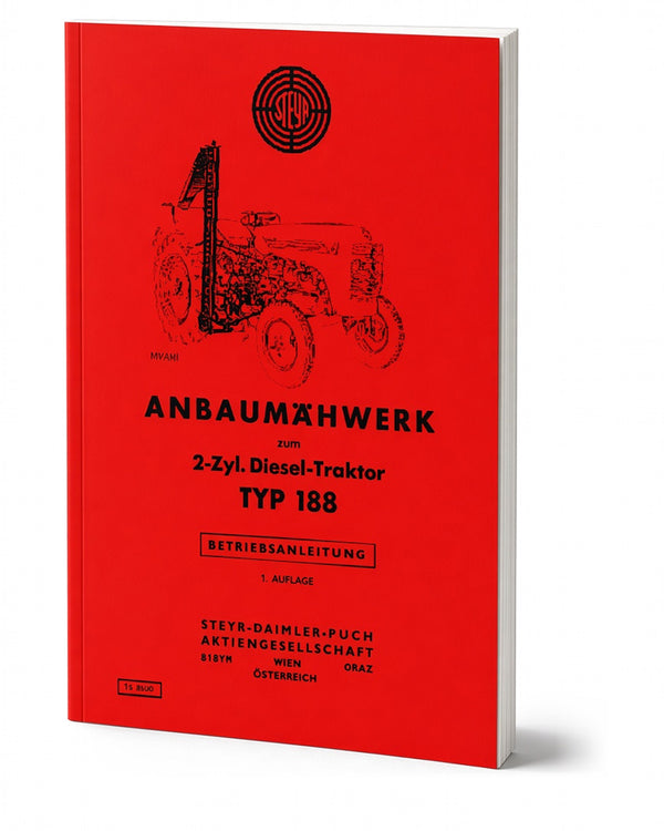 Steyr 188 Anbaumähwerk Betriebsanleitung Ausgabe 1960
