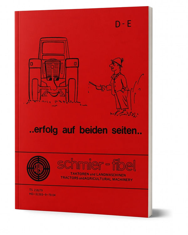 Steyr Schmier-Fibel Traktoren und Landmaschinen TS 218/79