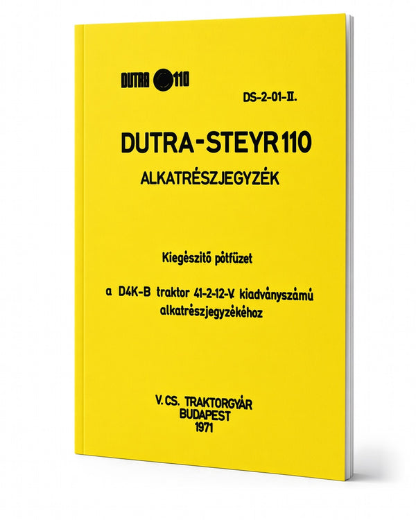 Dutra Steyr 110 Traktor Typ D4K-B Ersatzteilkatalog Ausgabe 1971