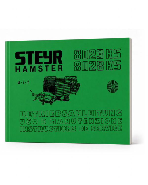 Steyr Hamster 8023 KS und 8028 KS Betriebsanleitung Ausgabe 1986