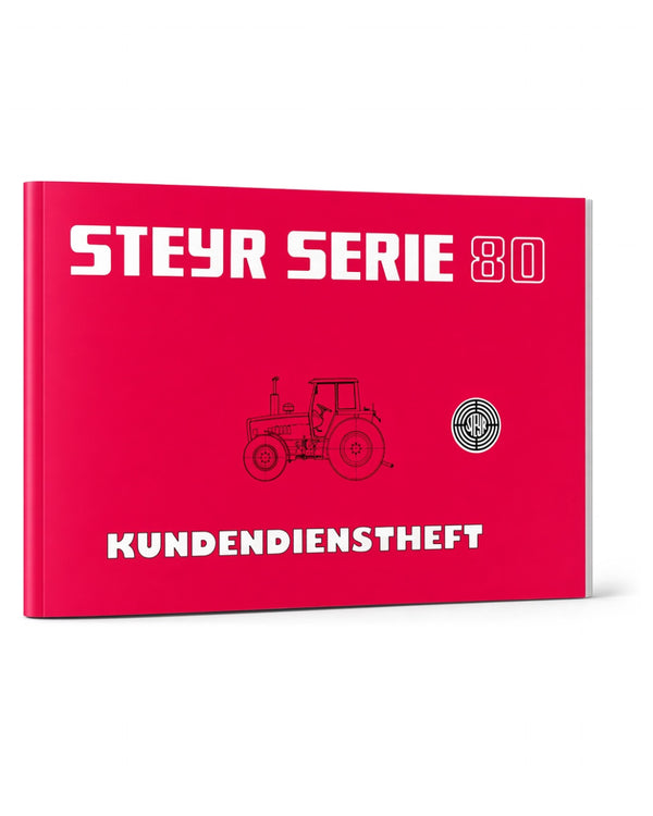 Steyr Serie 80 Traktoren Kundendienstheft TS 303/89