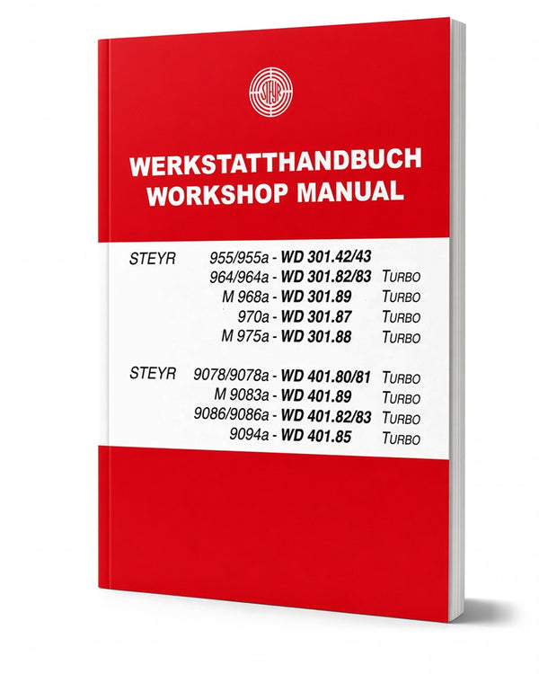 Steyr Traktor Werkstatthandbuch Modelle 955, 955a, 964, 964a, M 968, 970a, 975a, 9078, 9078a, M 9083a, 9086, 9086a, 9094, 9105, 9145, Turbo TS 225/94
