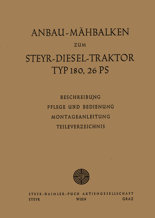 Steyr 180 Anbau-Mähbalken Betriebsanleitung und Ersatzteilkatalog