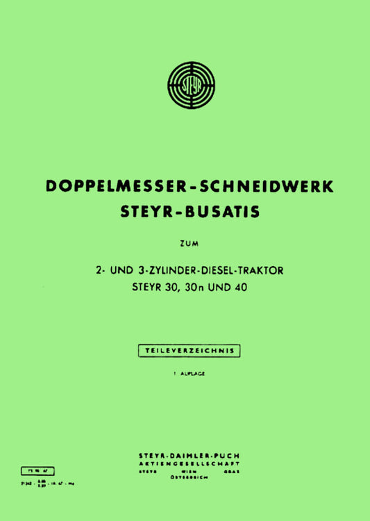 Steyr 30 30n 40 Busatis Doppelmesser-Schneidwerk Ersatzteilkatalog