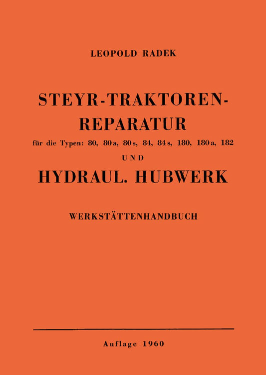Steyr 80 80a 80s 84 84s 180 180a 182 Hydraulisches Hubwerk Reparaturanleitung