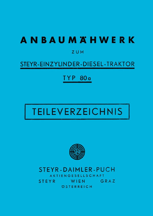 Steyr 80 und 80a Anbaumähwerk Ersatzteilkatalog