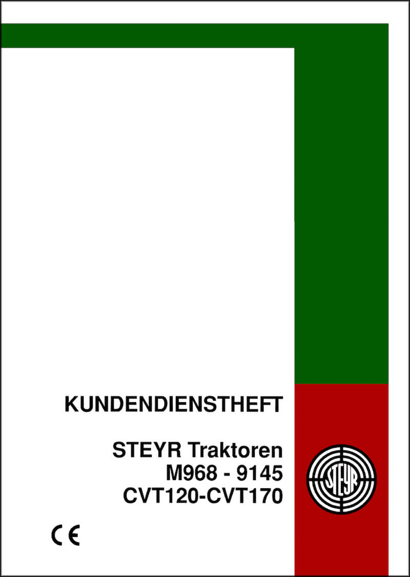 Kundendienst-Heft für Steyr Traktoren M968, M975, M9078, M9086, M9094, 9105, 9115, 9125, 9145, CVT120, CVT130, CVT150, CVT170