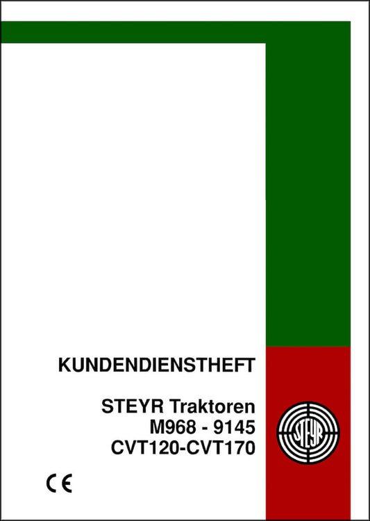 Kundendienst-Heft für Steyr Traktoren M968, M975, M9078, M9086, M9094, 9105, 9115, 9125, 9145, CVT120, CVT130, CVT150, CVT170