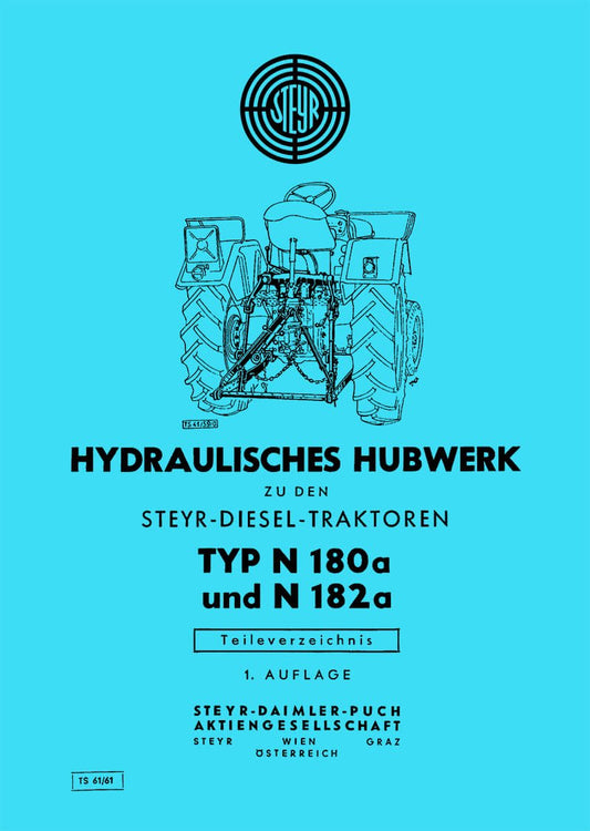 Ersatzteilliste für Steyr Hydraulisches Hubwerk zu den Traktoren Typ N 180a und N 182a.