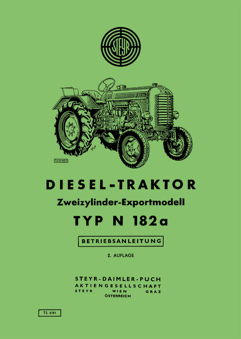 Bedienungsanleitung mit Schaltpan und Schmierplan für den Steyr Diesel-Traktor N182a Zweizylinder-Exportmodell
