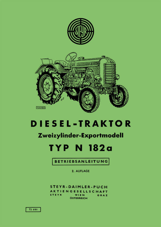 Bedienungsanleitung mit Schaltpan und Schmierplan für den Steyr Diesel-Traktor N182a Zweizylinder-Exportmodell